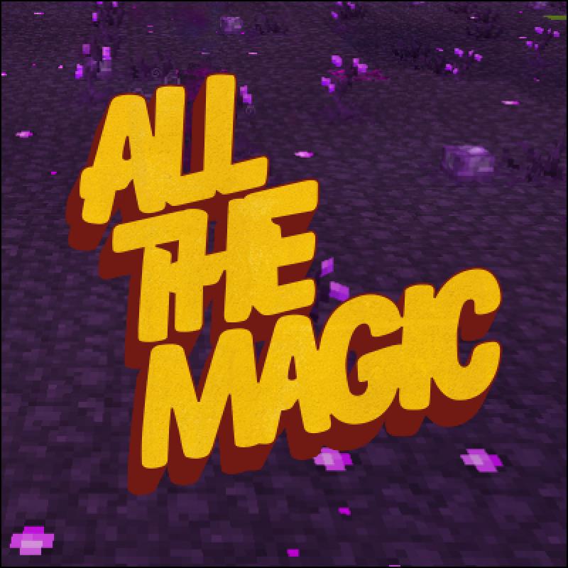 All the Mods: All the Magic - ATM